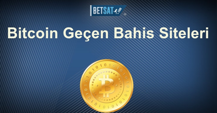 Bitcoin Geçen Bahis Siteleri