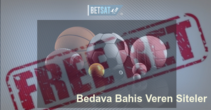 Bedava Bahis Veren Siteler