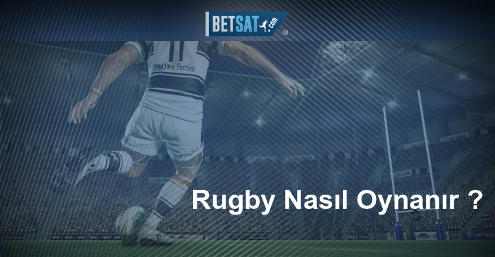 Rugby Nasıl Oynanır