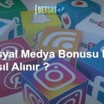 Sosyal Medya Bonusu