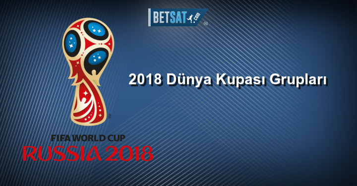 2018 Dünya Kupası Grupları