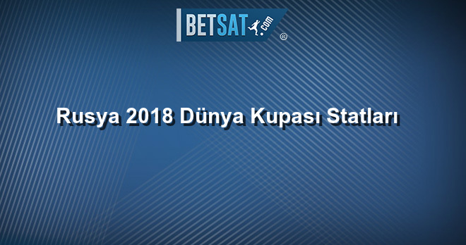 Rusya 2018 Dünya Kupası Statları